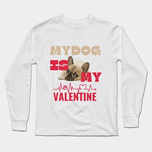 My dog is my Valentine Long Sleeve T-Shirt by smkworld